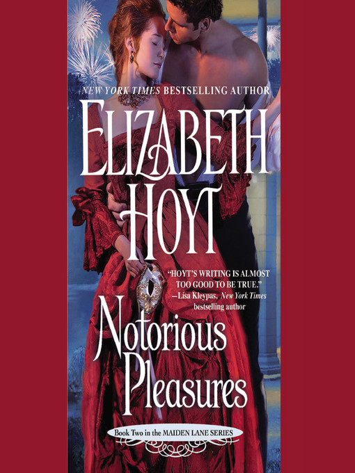 Title details for Notorious Pleasures by Elizabeth Hoyt - Available